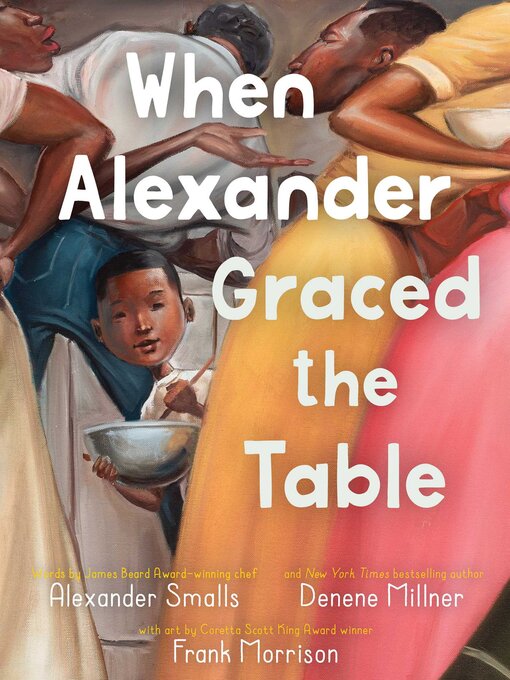 Title details for When Alexander Graced the Table by Alexander Smalls - Available